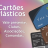 CARTÕES PLÁSTICOS